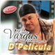 Luis Vargas - D'Pelicula